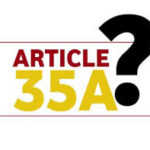 ( भाग - 4) 35 ए पर महत्वपूर्ण लेख